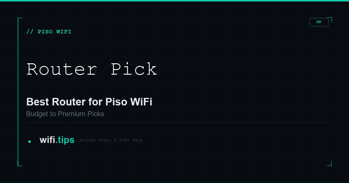 Best Router for Piso WiFi: Budget to Premium Picks