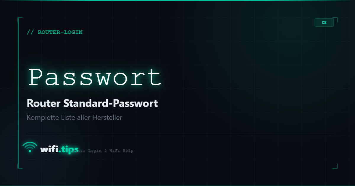 Router Standard-Passwort - Komplette Liste aller Hersteller