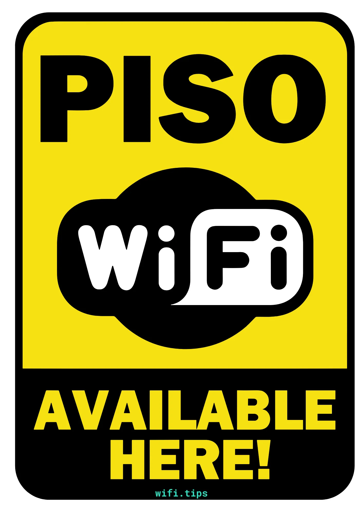 Piso WiFi Available Here Sign - Standard
