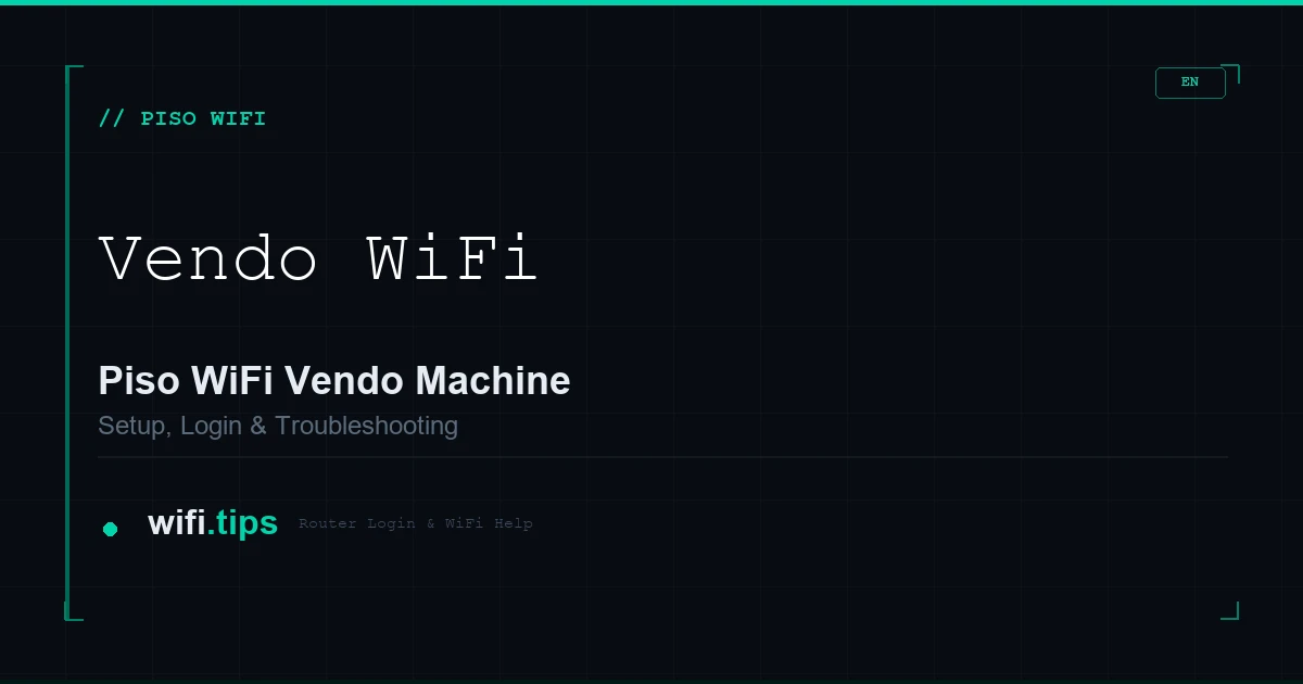 Piso WiFi Vendo Machine: Setup, Login and Troubleshooting