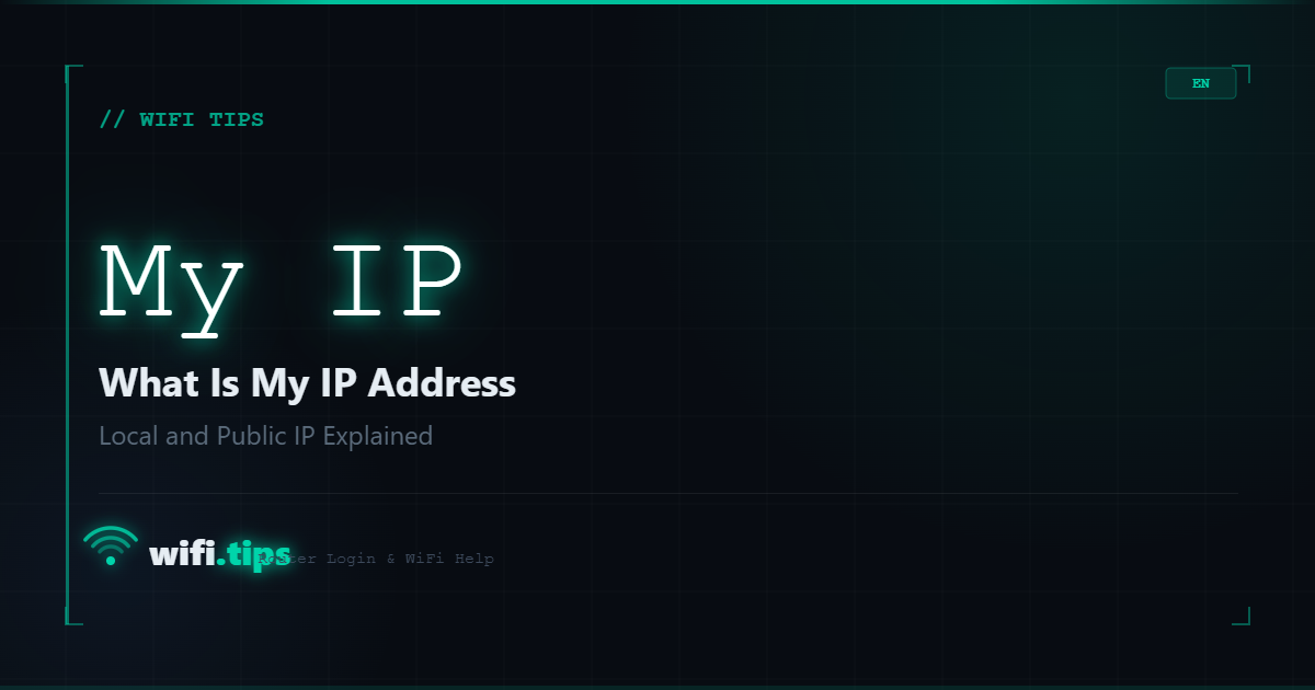 What Is My IP Address - Local and Public IP Explained